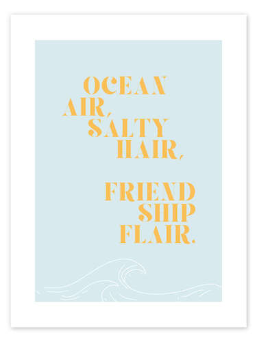 Poster Ocean air, salty hair, friendship flair