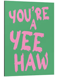 Magnettafel You're a Yeehaw