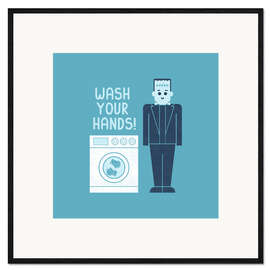 Framed art print Wash Your Hands!