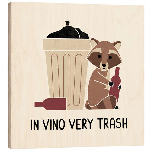 Holzbild In vino very trash