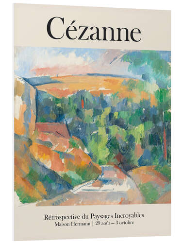 Foam board print Cézanne - Rétrospective du Paysages Incroyables