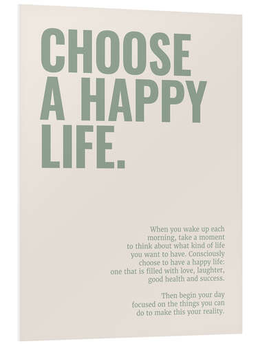 Bilde på skumplate Choose a happy life