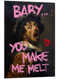 Tableau en aluminium Baby you make me melt