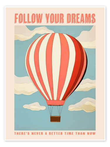 Plakat Follow Your Dreams