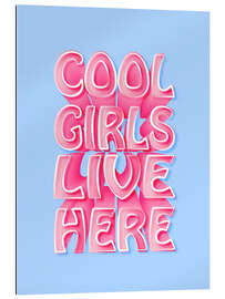 Gallery print Cool Girls Live Here