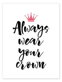 Poster Wear Your Crown