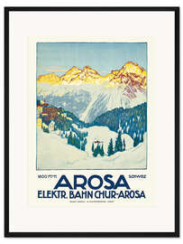Gerahmter Kunstdruck Arosa - Elektrische Bahn Chur-Arosa, Schweiz