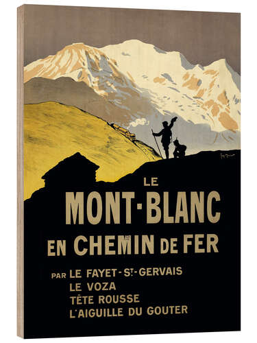 Wood print Le Mont Blanc en chemin de fer, 1911
