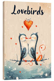 Wood print Lovebirds - Bettina Dittmann