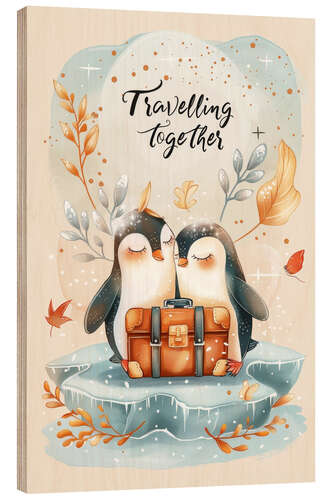 Wood print Travelling together