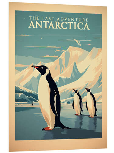 Hartschaumbild Antarctica - The Last Adventure