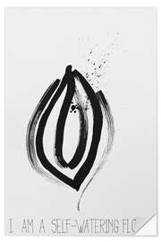 Wandsticker I Am a Self Watering Flower