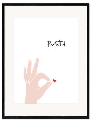 Impression artistique encadrée Perfetto!