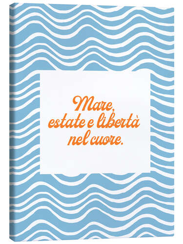 Leinwandbild Mare, estate e libertà nel cuore