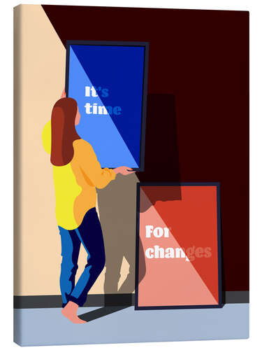 Tableau sur toile It's time for changes