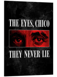 Obraz na aluminium The Eyes, Chico, They Never Lie - Scarface