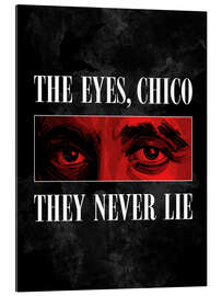 Galleriprint The Eyes, Chico, They Never Lie - Scarface