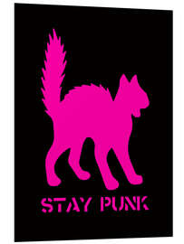 Hartschaumbild Stay Punk