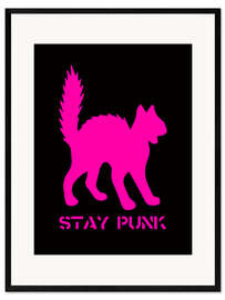 Gerahmter Kunstdruck Stay Punk