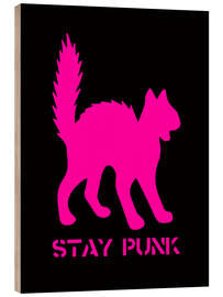 Holzbild Stay Punk