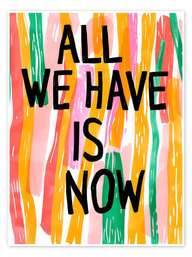 Poster All We Have Is Now