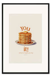 Gerahmter Kunstdruck You Pancake It - Jonas Loose