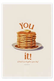 Plakat You Pancake It - Jonas Loose