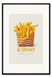 Gerahmter Kunstdruck Fries and Shine
