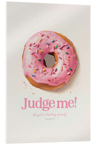 Acrylglas print Donut Judge Me