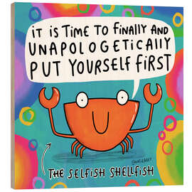 Holzbild Selfish Shellfish