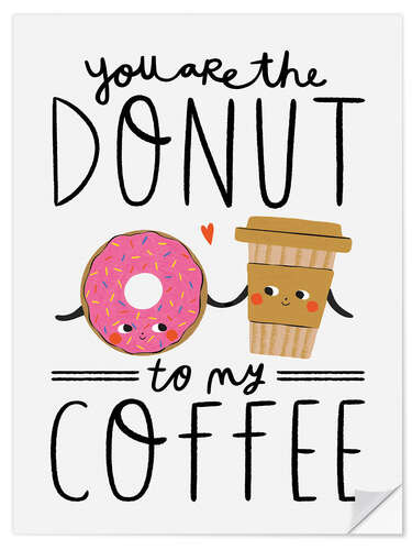 Wall sticker You are the Donut to my Coffee