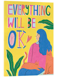 Acrylic print Everything will be OK