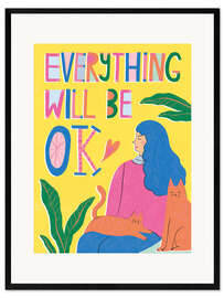 Framed art print Everything will be OK