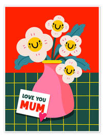 Poster Love you mum