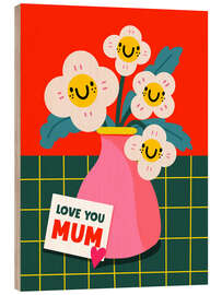 Cuadro de madera Love you mum