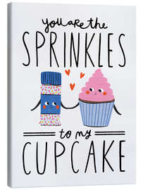 Quadro em tela You are the Sprinkles to my Cupcake
