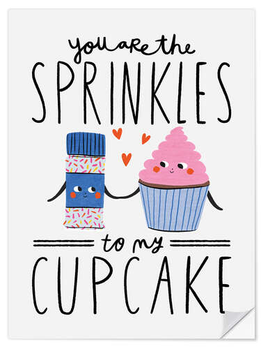 Adesivo murale You are the Sprinkles to my Cupcake