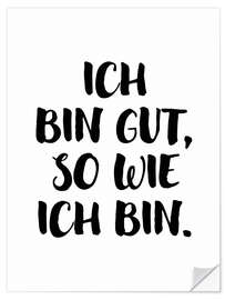 Naklejka na ścianę Ich bin gut, so wie ich bin