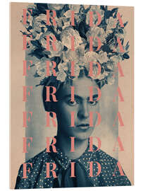 Acrylic print Frida Frida - Frank Moth