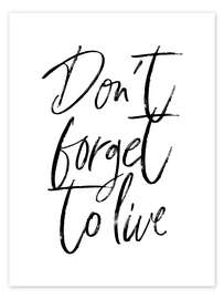 Wall print Don&#039;t forget to live - Martina illustration