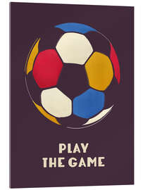 Akrylglastavla Play the Game