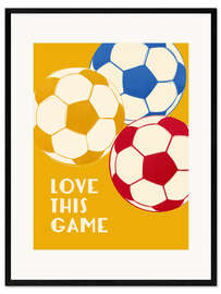 Plakat artystyczny premium w ramie Football - Love This Game