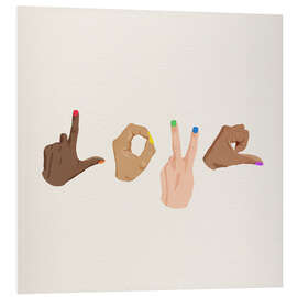 Foam board print Pride love