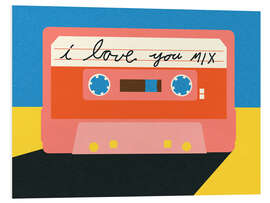 Hartschaumbild I Love You Mixtape