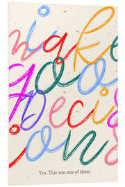Stampa su PVC I Make Good Decisions