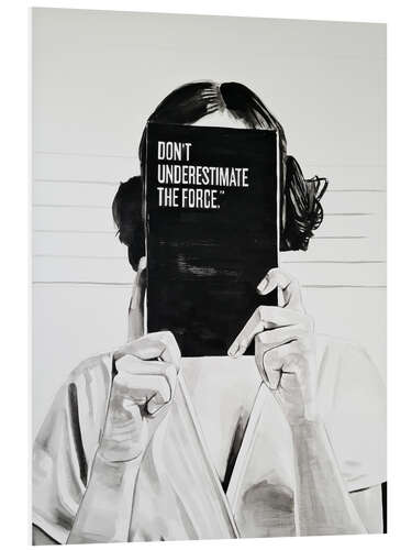 Foam board print Don't Underestimate the Force