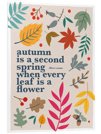 Tableau en PVC Autum is a second spring - Albert Camus Quote