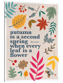 Stampa su plexi-alluminio Autum is a second spring - Albert Camus Quote
