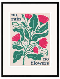 Impresión de arte enmarcada No rain, no flowers