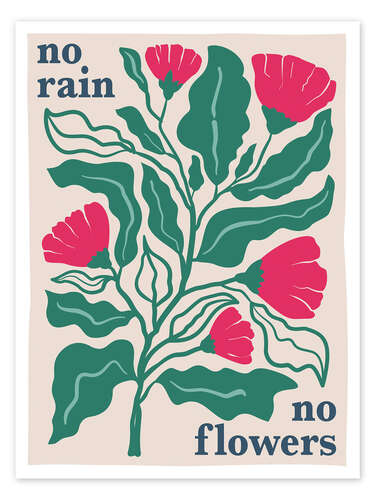 Poster No rain, no flowers